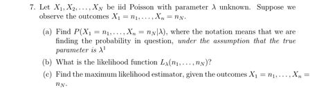 Solved Let X1 X2 XN be iid Poisson with parameter λ Chegg