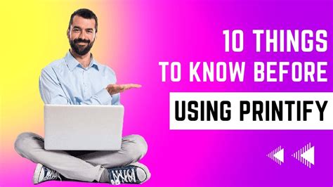10 Things To Know Before Using Printify - YouTube