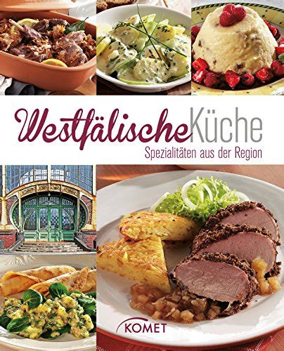 Westf Lische K Che Spezialit Ten Aus Der Region Ebook Amazon De