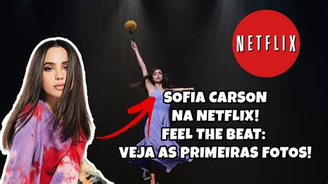 Sofia Carson Na Netflix Feel The Beat Tem Data E Imagens Divulgadas