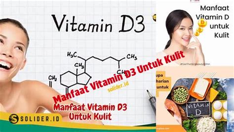 8 Manfaat Vitamin D3 Untuk Kulit Wajah Yang Jarang Diketahui Solider