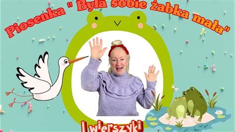 Piosenka i wierszyk Była sobie żabka mała Rymowanka o bocianie i