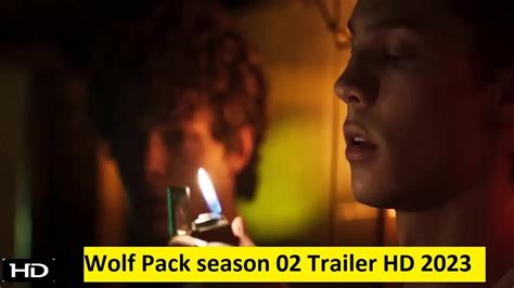 Wolf Pack Season 02 Trailer Hd 2023 Youtube