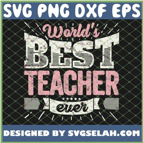 Cool School Worlds Best Teacher Ever SVG PNG DXF EPS Design Cut