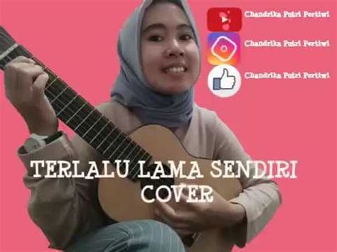 Terlalu Lama Sendiri Kunto Aji Acoustic Cover Lyric YouTube