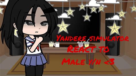 Yandere Simulator React To Male Y N Part 1 Youtube