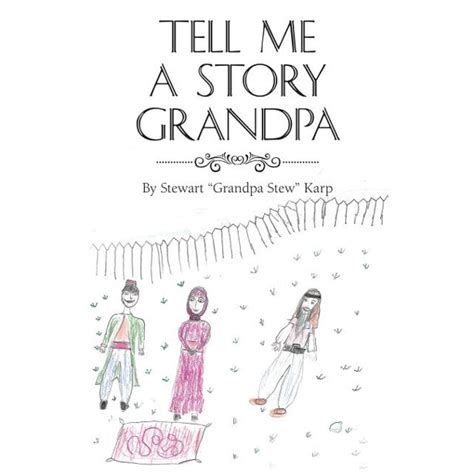 Tell Me A Story Grandpa Paperback