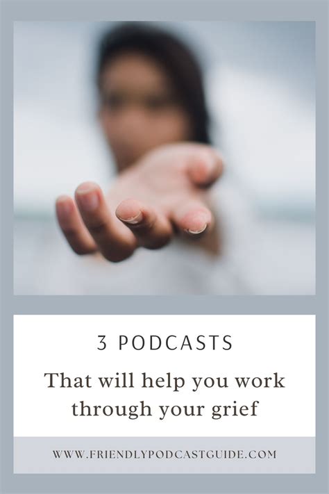 Navigating Grief with these Four Useful Podcasts - The Friendly Podcast ... 