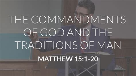 Commandments Of God And Traditions Of Man Trinity Bible Chapel