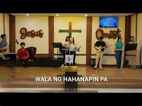 Wala Ng Hahanapin Pa Original By Faith Music Manila Cover By