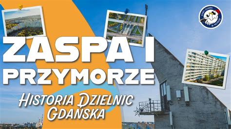 Zaspa I Przymorze Historia Dzielnic Gda Ska Youtube