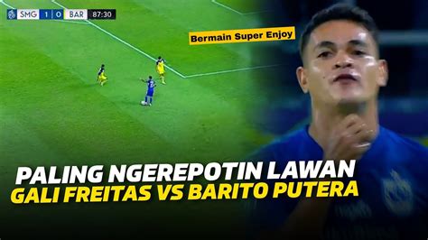 Gak Berhenti Acak² Barito Full Skills Gali Freitas Buat Bek Barito