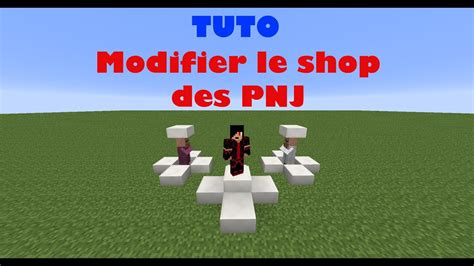 Tuto Modifier Le Shop Des Pnj Youtube