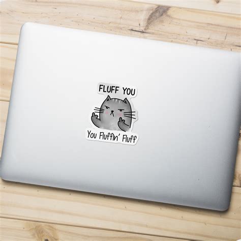 Sticker Fluff You You Fluffin Fluff Gray Kitty Decal Sticker Picker