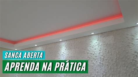 Passo A Passo Completo Como Fazer Sanca Aberta Em Drywall Aula Youtube