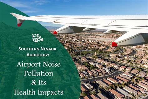 Airport Noise Pollution And Its Health Impacts Southern Nevada Audiology Las Vegas Hearing