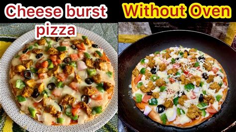 Cheese Burst Pizza Recipe Without Oven Without Yeast Pizza Dough Recipe Youtube