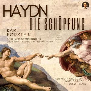 Haydn Schöpfung Hob XXI 2 The Creation by Karl Forster