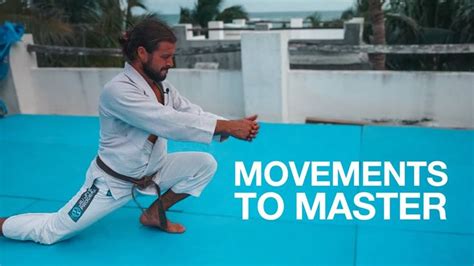 Movements You Should Master Jiu Jitsu Edition Youtube Jiu Jitsu