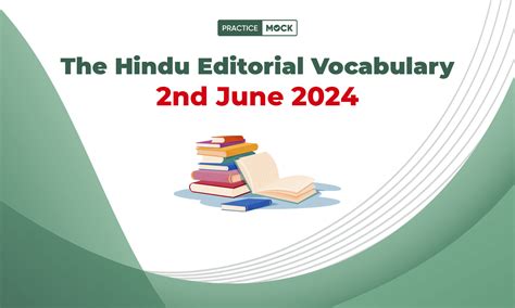 The Hindu Editorial Vocabulary Nd June