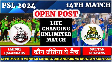 14th Match PSL 2024 Lahore Qalandars Vs Multan Sultans Match Winner