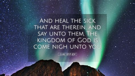 Luke 109 Kjv Desktop Wallpaper And Heal The Sick That Are Therein