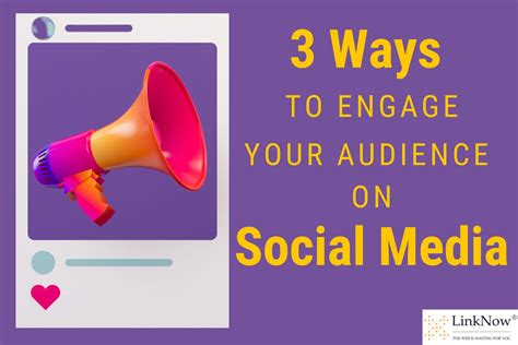 Three Ways To Engage Your Audience On Social Media Lnm