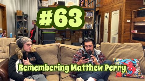 Gonzalez Galyean Podcast Ep 63 Remembering Matthew Perry YouTube