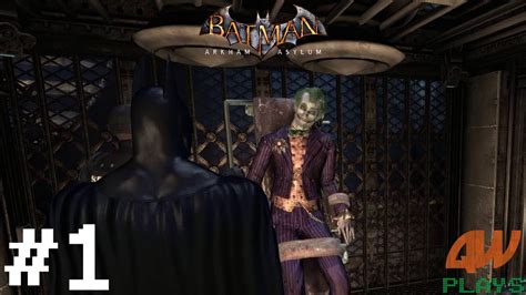 Batman Arkham Asylum Lets Play Part 1 Joker On The Loose Youtube