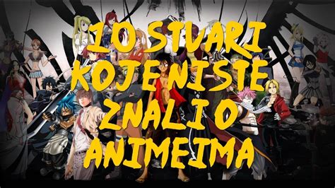 10 Stvari Koje Niste Znali O Anime Ima YouTube