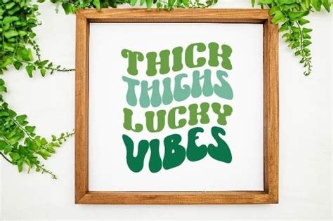 Thick Thighs Lucky Vibes Svg Graphic By Selinab157 Creative Fabrica