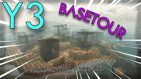 Y3 Basetour Ark Survival Ascended Official Megatribe 2024 Youtube