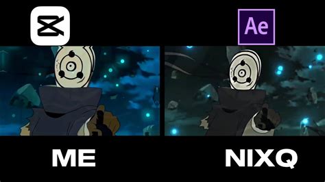 My Cap Cut Vs After Effects In The End Edit Amv Nixqtop Remake In