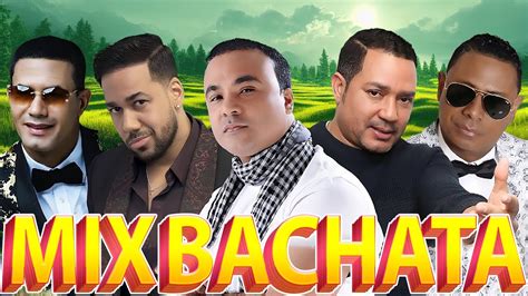 BACHATA MIX LO MEJOR ROMEO SANTOS ZACARÍAS FERREIRA HECTOR ACOSTA