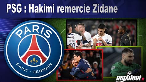 Psg Hakimi Remercie Zidane Football Maxifoot