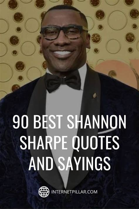 90 Best Shannon Sharpe Quotes and Sayings - #quotes #bestquotes # ...