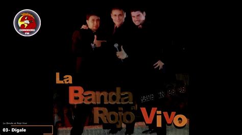 La Banda Al Rojo Vivo Made In Buenos Aires 2003 Youtube