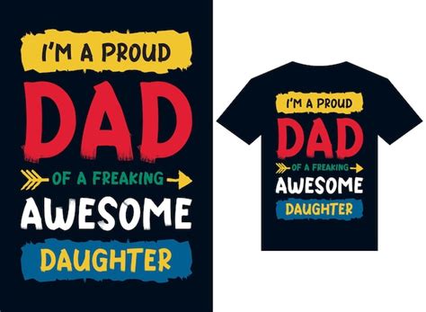 Premium Vector Im A Proud Dad Of A Freaking Awesome Daughter Tshirt