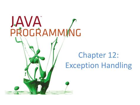 Ppt Chapter 12 Exception Handling Powerpoint Presentation Free