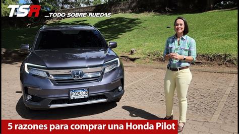 5 Razones Para Comprar Una Honda Pilot YouTube