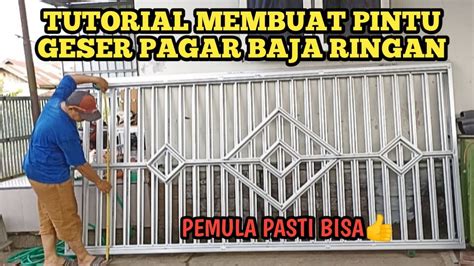 TUTORIAL MEMBUAT PINTU GESER PAGAR BAJA RINGAN YouTube