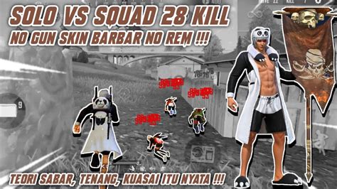 Solo Vs Squad No Gun Skin Tetap Di Barbar Keun Sampai Booyah Kill