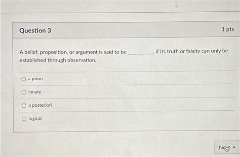 Solved Question 31 PtsA Belief Proposition Or Argument Is Chegg