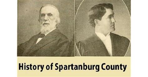 History of Spartanburg County: Embracing an Account of Many Important ...