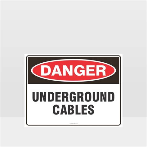 Danger Underground Cables Sign Danger Signs Hazard Signs Nz