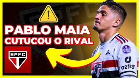 Explodiu Na Web Pablo Maia Cutuca Rival E A Torcida Vai A Loucura