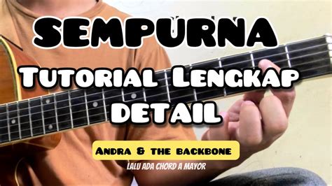 Sempurna Tutorial Guitar Andra And The Backbone Youtube