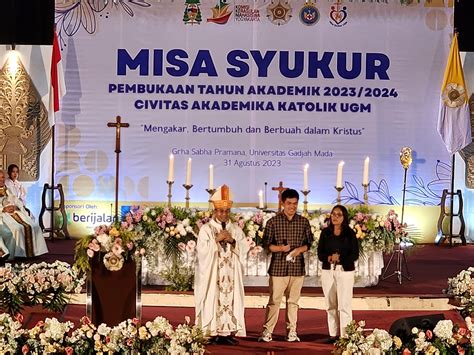 Misa Syukur Menyambut Tahun Akademik 2023 2024 Universitas Gadjah Mada