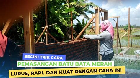 RUMAH MINIMALIS TANPA SLOFF DI JAMIN KUAT TRIK CARA PASANG BATU BATA