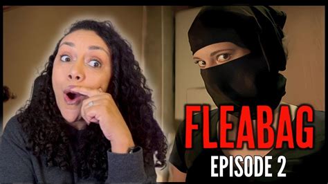 FLEABAG SEASON 1 EPISODE 2 REACTION YouTube